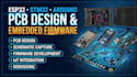 design esp32 stm32 arduino pcb and embedded firmware