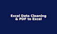 clean your excel data, convert PDF to excel, and fix formulas