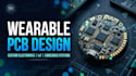 develop custom wearable electronics and pcb layouts for your project