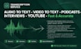 transcribe audio and video  to  text  accurately