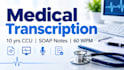transcribe medical audio into accurate soap notes