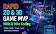 vibe code 2d or 3d game for you