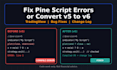 fix your pine script errors or convert v5 to v6