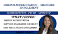 help with dmepos accreditation, medicare enrollment, pecos and npi setup