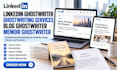 linkedin ghostwriter ghostwriting services, blog ghostwriter, memoir ghostwriter