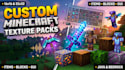 create a custom minecraft texture pack or resource pack