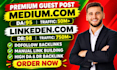 write and publish article on medium,com and linkedin,com premium seo guest posts