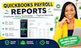 create quickbooks payroll reports employee salary summaries and payroll records