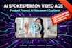 create ai spokeperson ugc video ads for your product