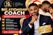 be your relationship coach for love
