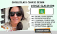 setup and design google classroom course module quiz assessment