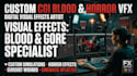create realistic cgi blood, horror gore and gunshot wound vfx
