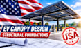 design ev charging canopies and structural foundations