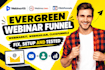 do an evergreen webinar funnel webinarkit webinarjam clickfunnel
