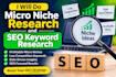 do micro niche research and SEO keywords research