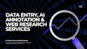 do accurate data entry, ai data annotation, and web research