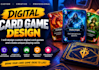 design a custom digital card game and create unique cards