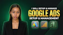 setup and manage google ads campaign