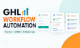 set up gohighlevel workflow automation and CRM, a2p