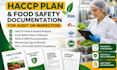 create a haccp plan, food safety plan, sops and gmp documentation