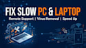 fix your slow PC or laptop remotely