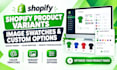 do shopify product variants image swatches custom product options variant images