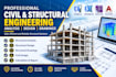 provide civil and structural engineering analysis and design