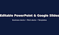 design editable powerpoint presentation, google slides or pitch deck