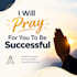 pray for you to be successful in life