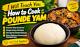 teach you how to cook pounded yam