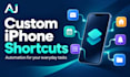 create a custom apple shortcut for your iphone