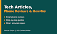 write tech articles, smartphone reviews and step by step how to guides