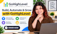 build gohighlevel funnel ghl website ghl automations crm workflows ghl funnel