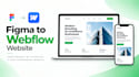 convert figma to webflow website webflow saas website cms website 3d animation