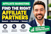 research and recruit affiliates for your affiliate program
