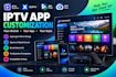 customize iptv smarters xciptv ibo player and ott apps