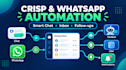 automate crisp inbox whatsapp chatbots and customer support workflows