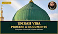 guide your complete umrah visa process and documents from pakistan