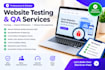 website testing, QA testing, bug reporting, and usability testing