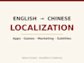 localize your app, game and marketing copy into native chinese
