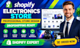 do shopify electronics store, shopify website design and dropshipping expert