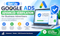 set up google ads advanced verification for business advertiser
