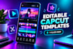 create custom editable capcut video editing templates and presets