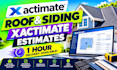 write roof and siding xactimate estimates
