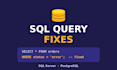 fix and optimize your sql server or postgresql query