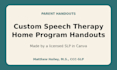 create custom speech therapy home program handouts as a licensed slp