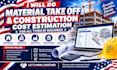 material take off, construction cost estimate for buildings