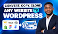 clone and migrate wix website, lovable to wix and figma to wordpress