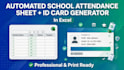 create automated school attendance sheet and id card in excel