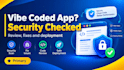 security audit, harden and deploy your vibe coded lovable or ai built app